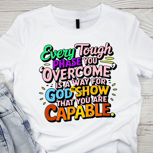 Every Tough Phase Shirt