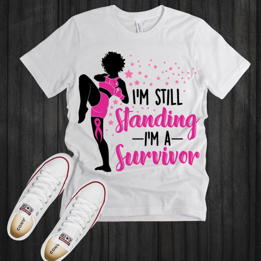 Breast Cancer I'm Still Standing Shirt