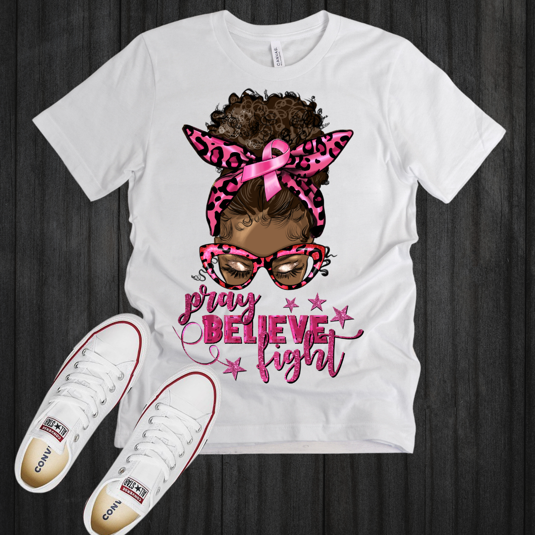 Breast Cancer Pray Believe Fight Shirt